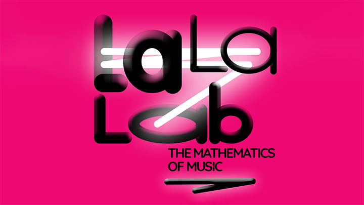 La La Lab. The Mathematics of Music